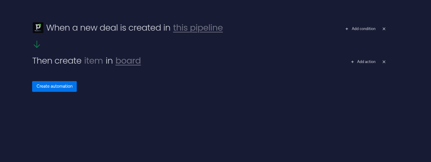 Adding the trigger and action from PipedrivePlus in the automation